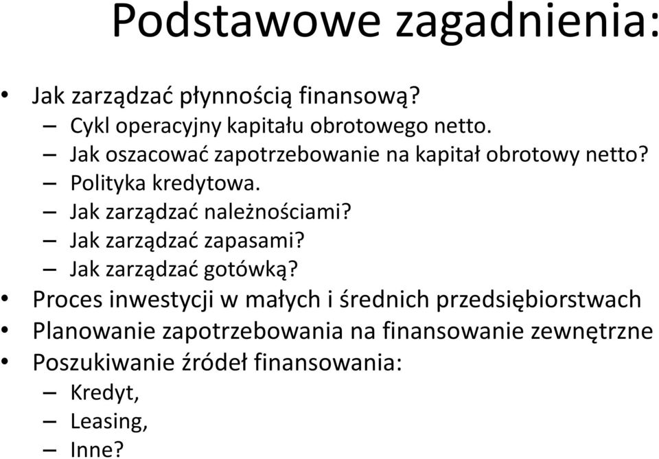 Jak zarządzać zapasami? Jak zarządzać gotówką?