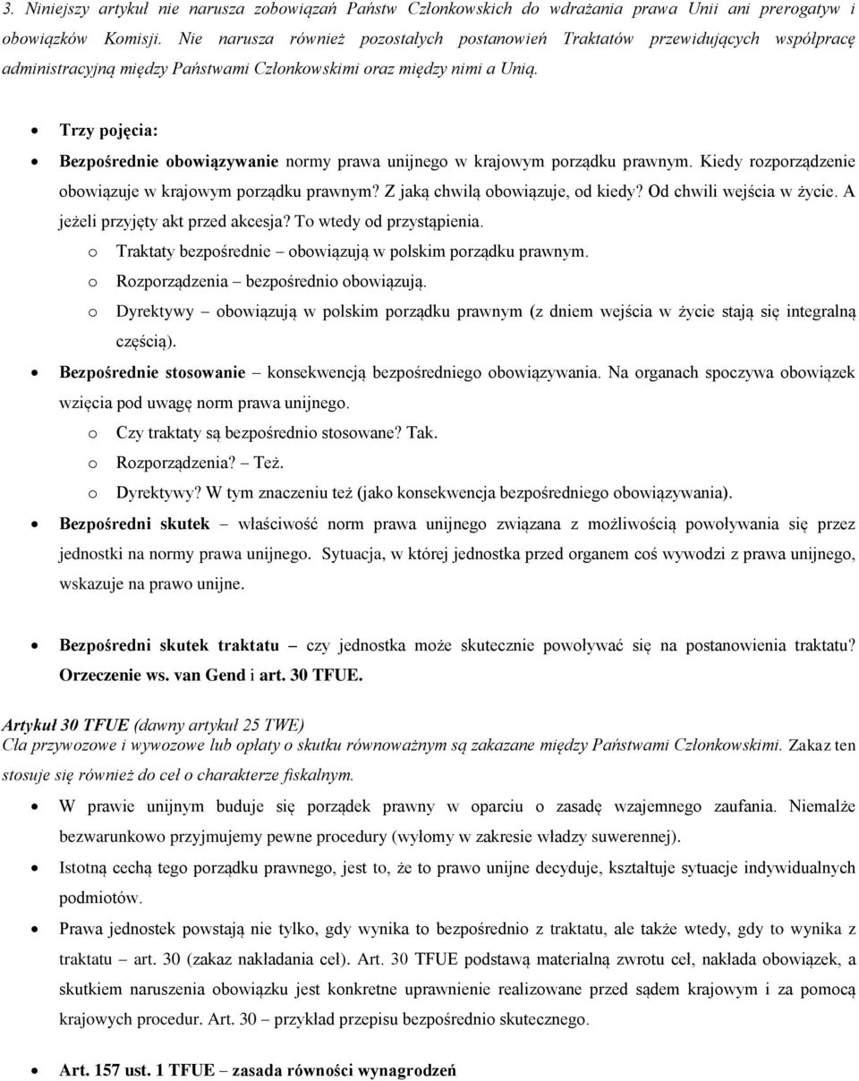 Trzy pojęcia: Bezpośrednie obowiązywanie normy prawa unijnego w krajowym porządku prawnym. Kiedy rozporządzenie obowiązuje w krajowym porządku prawnym? Z jaką chwilą obowiązuje, od kiedy?