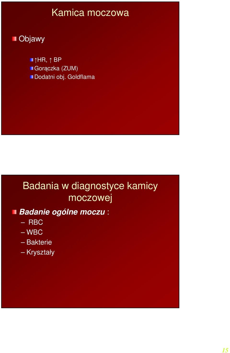 Goldflama Badania w diagnostyce kamicy