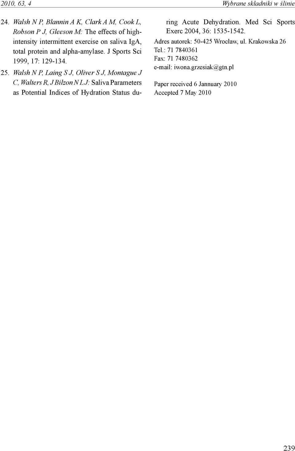 alpha-amylase. J Sports Sci 1999, 17: 129-134. 25.