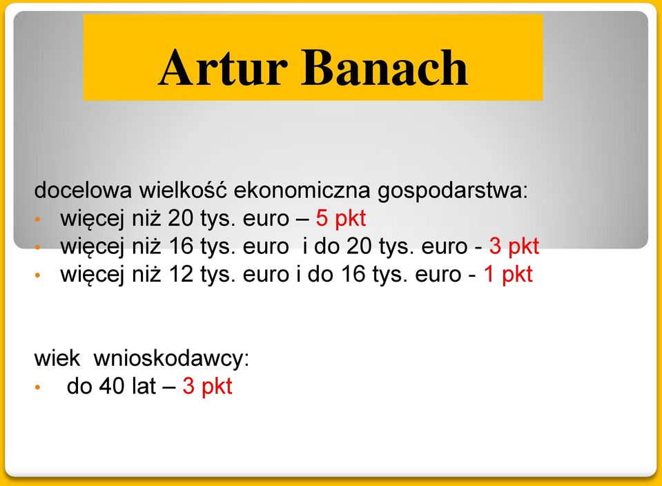 euro i do 20 tys. euro - 3 pkt więcej niż 12 tys.