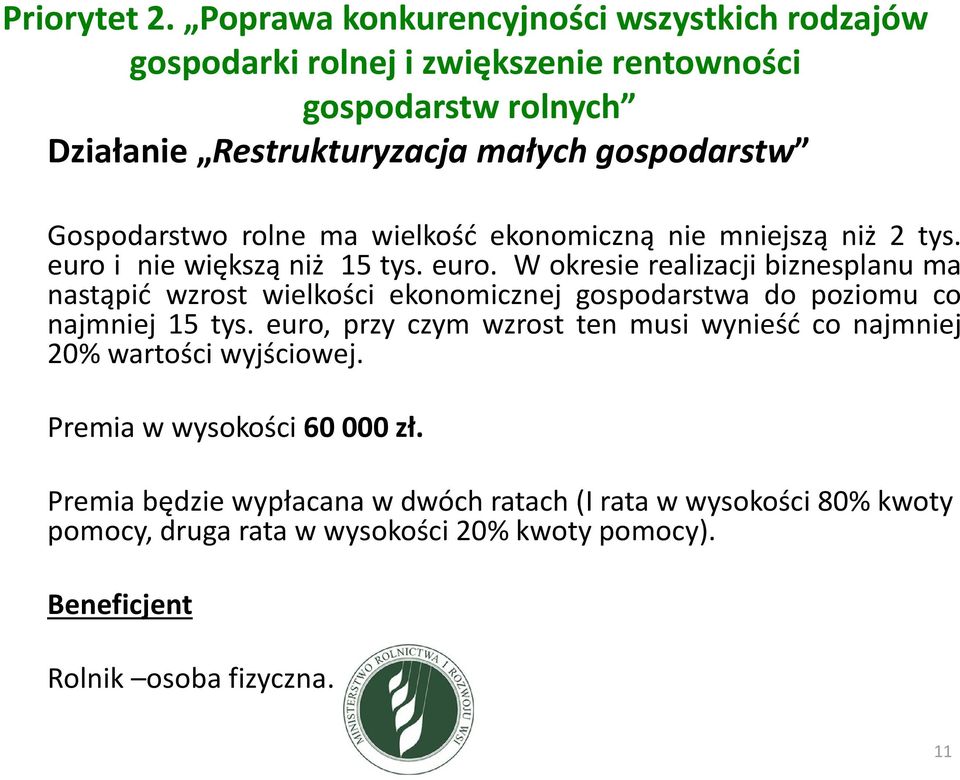 Gospodarstwo rolne ma wielkość ekonomiczną nie mniejszą niż 2 tys. euro 