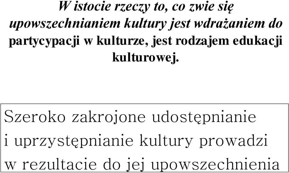 edukacji kulturowej.