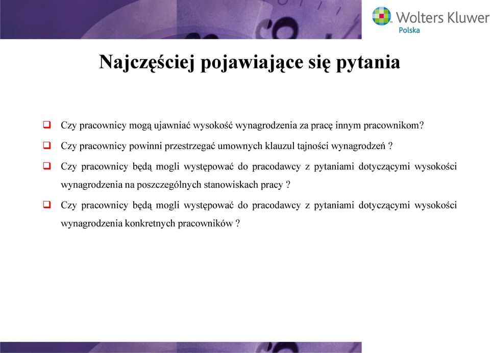 Czy pracownicy będą mogli występować do pracodawcy z pytaniami dotyczącymi wysokości wynagrodzenia na