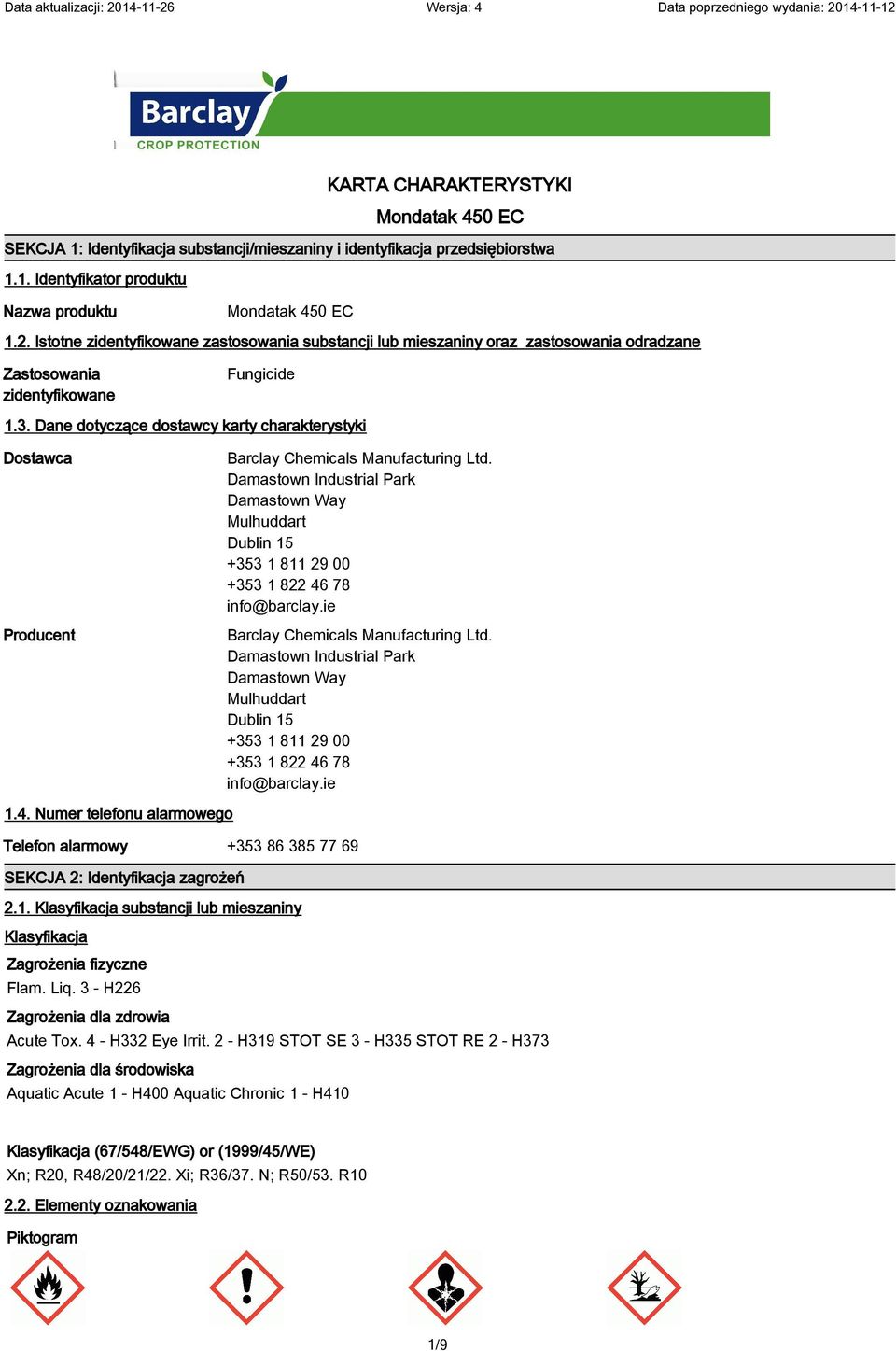 Dane dotyczące dostawcy karty charakterystyki Dostawca Producent Barclay Chemicals Manufacturing Ltd.