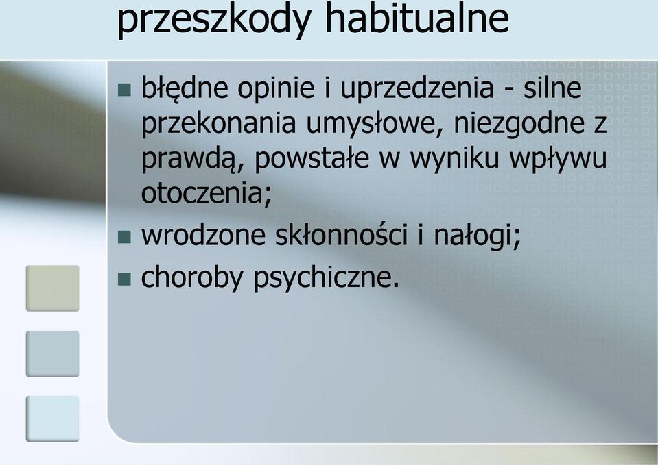 niezgodne z prawdą, powstałe w wyniku wpływu