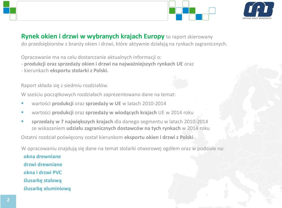 Raport składa się z siedmiu rozdziałów.