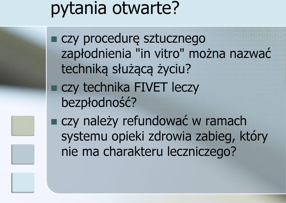 nazwać techniką służącą życiu?