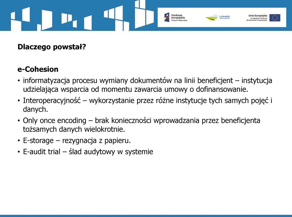 od momentu zawarcia umowy o dofinansowanie.