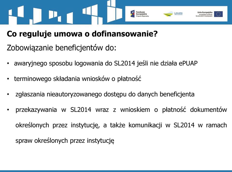 terminowego składania wniosków o płatność zgłaszania nieautoryzowanego dostępu do danych