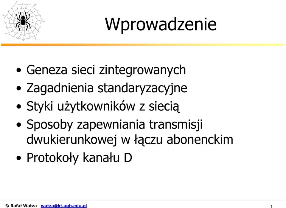 zapewniania transmisji dwukierunkowej w łączu