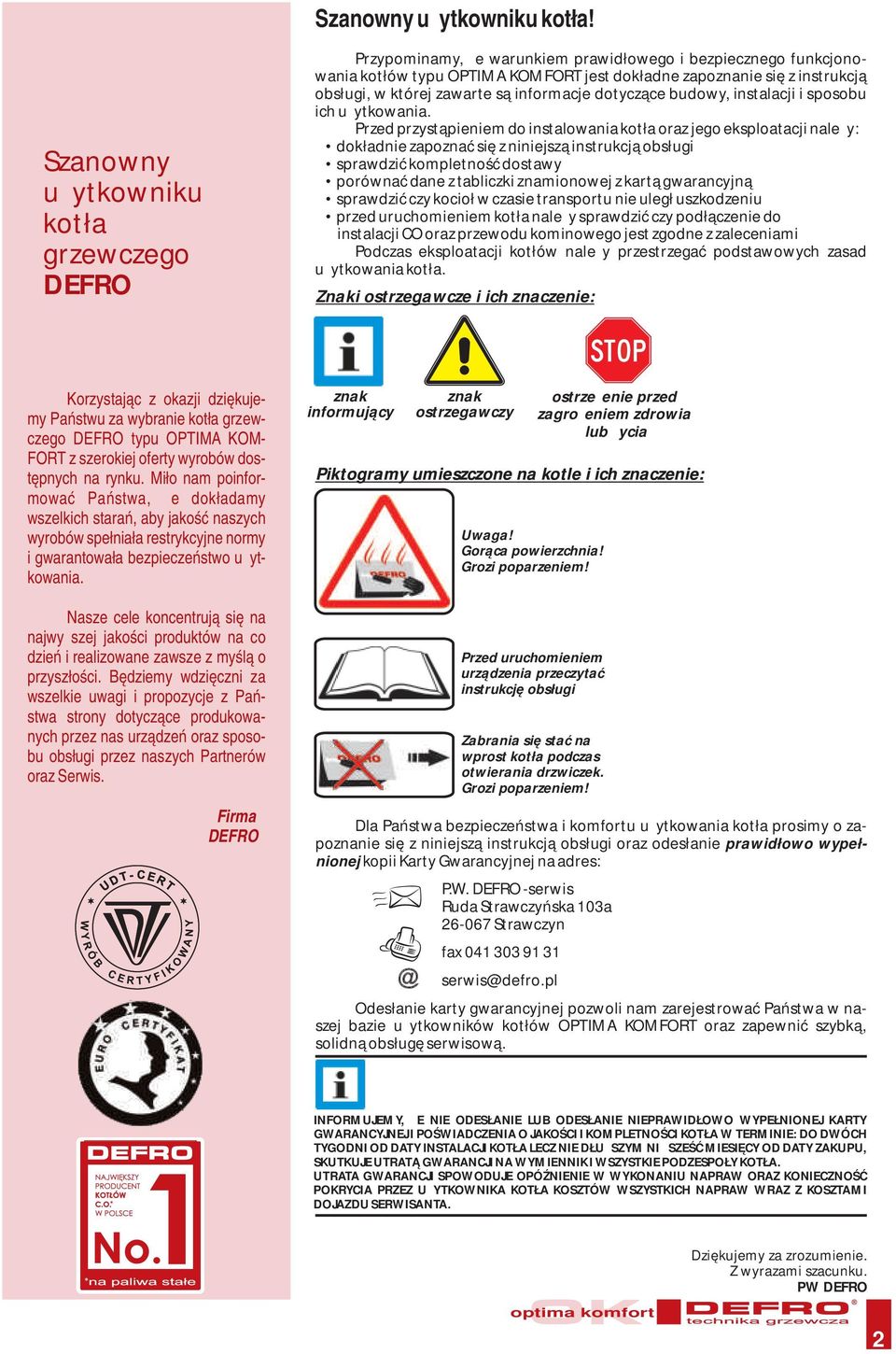 której zawarte są informacje dotyczące budowy, instalacji i sposobu ich użytkowania.