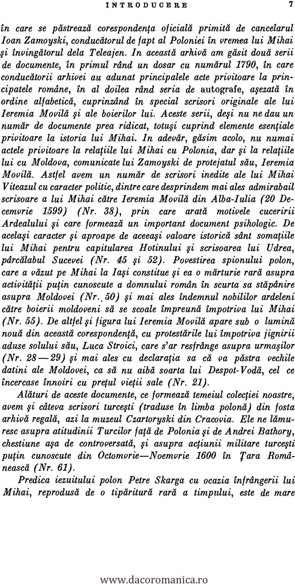 doilea rdnd seria de autografe, afezatei in ordine alfabeticei, cuprinzdnd in special scrisori originale ale lui leremia Movilei fi ale boierilor lui.