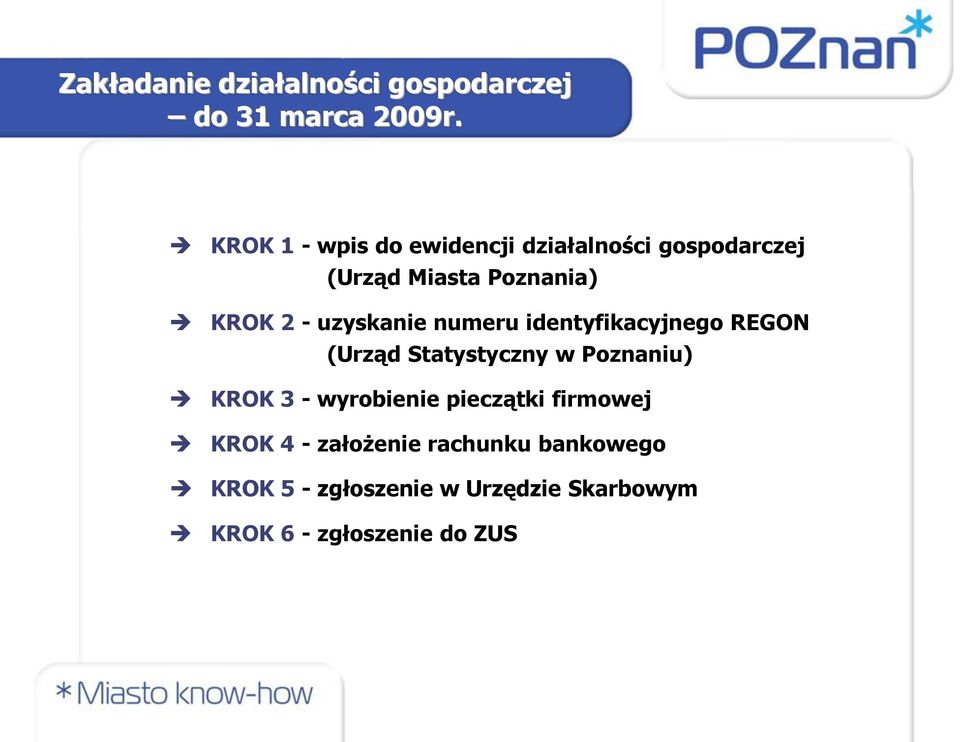 uzyskanie numeru identyfikacyjnego REGON (Urząd Statystyczny w Poznaniu) KROK 3 -