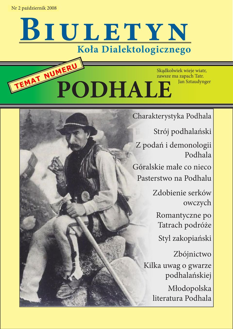 PODHALE Jan Sztaudynger Charakterystyka Podhala Strój podhalański Z podań i demonologii Podhala