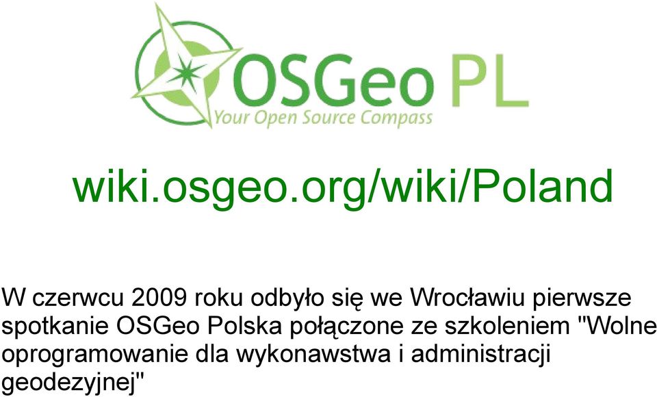 we Wrocławiu pierwsze spotkanie OSGeo Polska