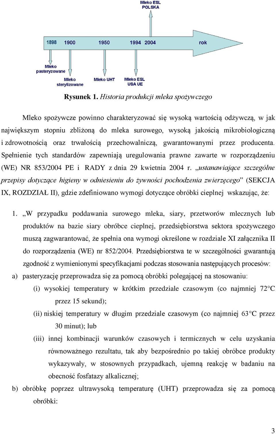 zdrowotnością oraz trwałością przechowalniczą, gwarantowanymi przez producenta.