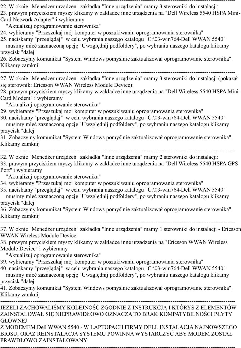 wybieramy "Przeszukaj mój komputer w poszukiwaniu oprogramowania sterownika" 25. naciskamy "przeglądaj" w celu wybrania naszego katalogu "C:\03-win764-Dell WWAN 5540" 26.