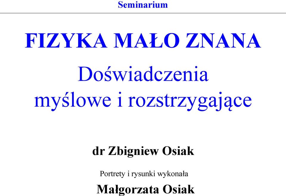 rozstrzygające dr Zbigniew Osiak