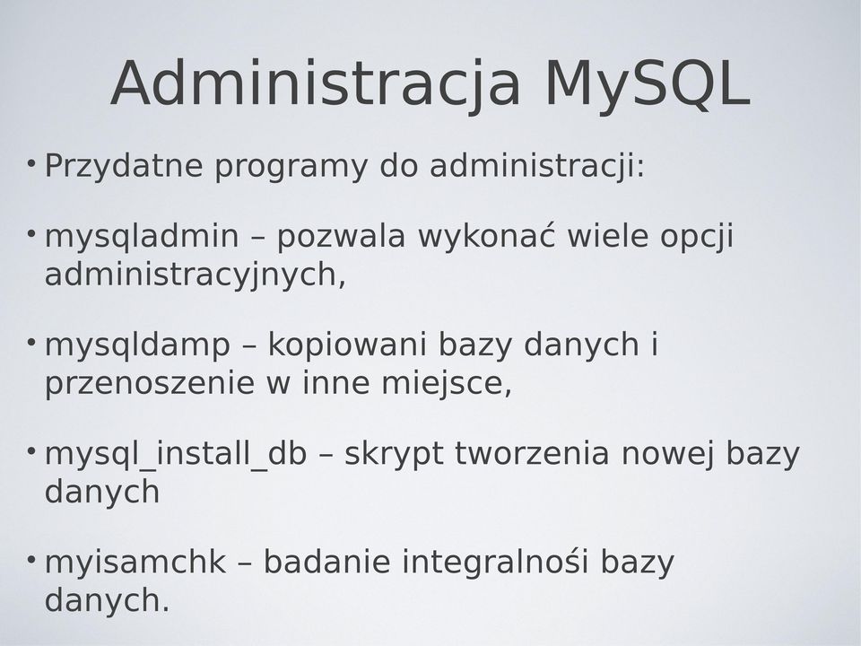 bazy danych i przenoszenie w inne miejsce, mysql_install_db skrypt