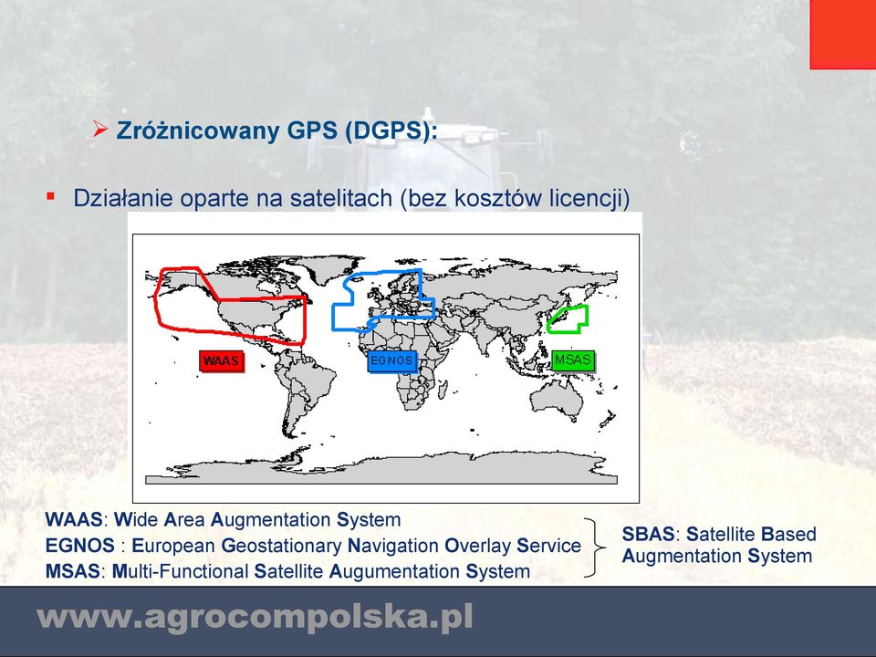 European Geostationary Navigation Overlay Service MSAS: