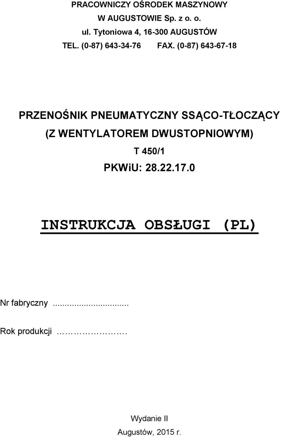 (0-87) 643-67-18 PRZENOŚNIK PNEUMATYCZNY SSĄCO-TŁOCZĄCY (Z WENTYLATOREM