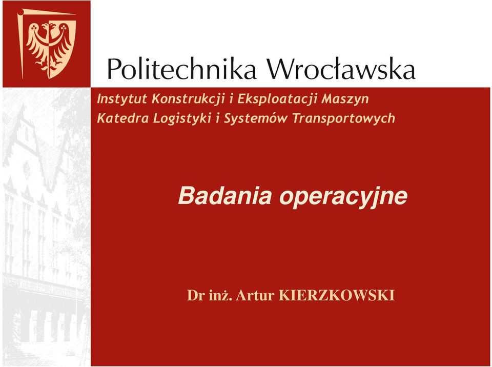 Logistyki i Systemów