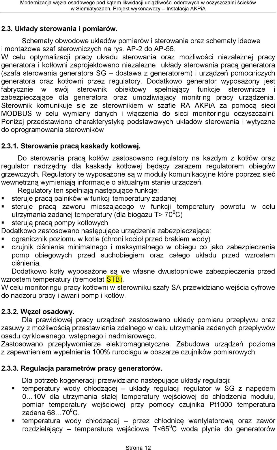 dostawa z generatorem) i urządzeń pomocniczych generatora oraz kotłowni przez regulatory.