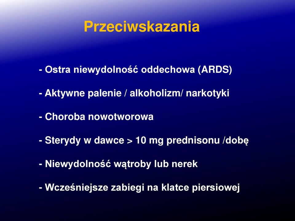 nowotworowa - Sterydy w dawce > 10 mg prednisonu /dobę -