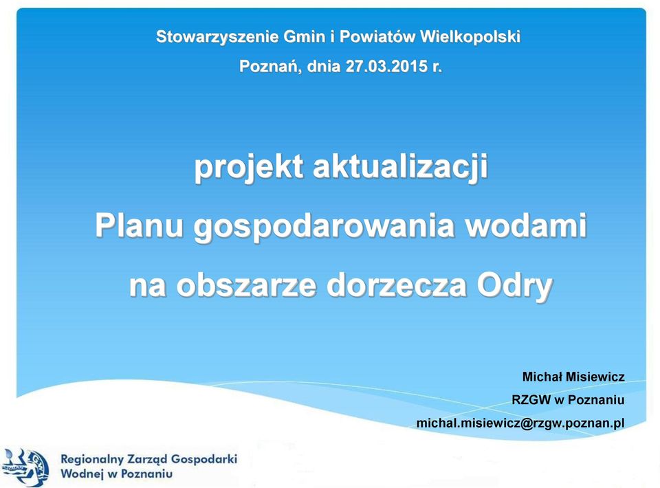 projekt aktualizacji Planu gospodarowania wodami na