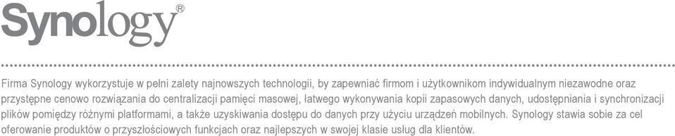 i synchronizacji plików pomiędzy różnymi platformami, a także uzyskiwania dostępu do danych przy użyciu urządzeń mobilnych.