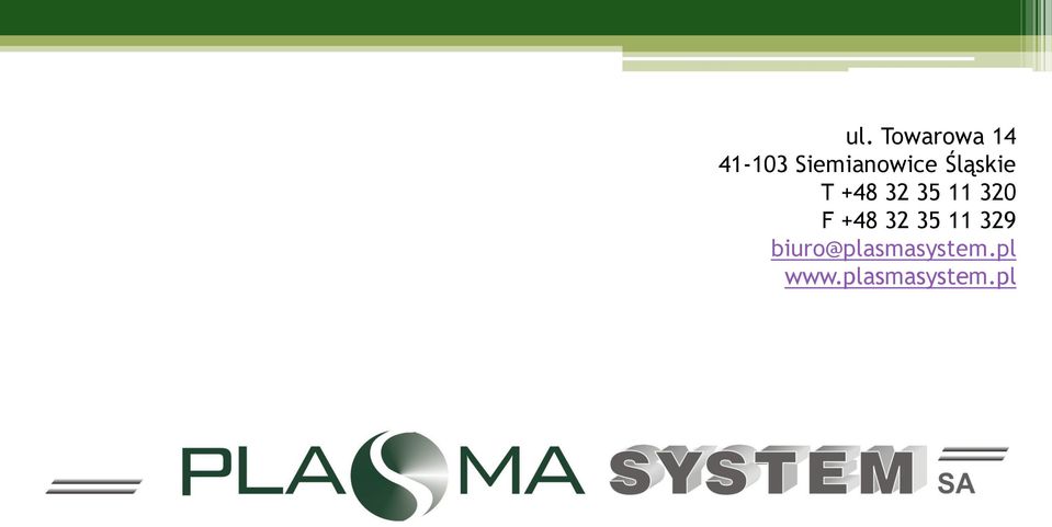 35 11 320 F +48 32 35 11 329