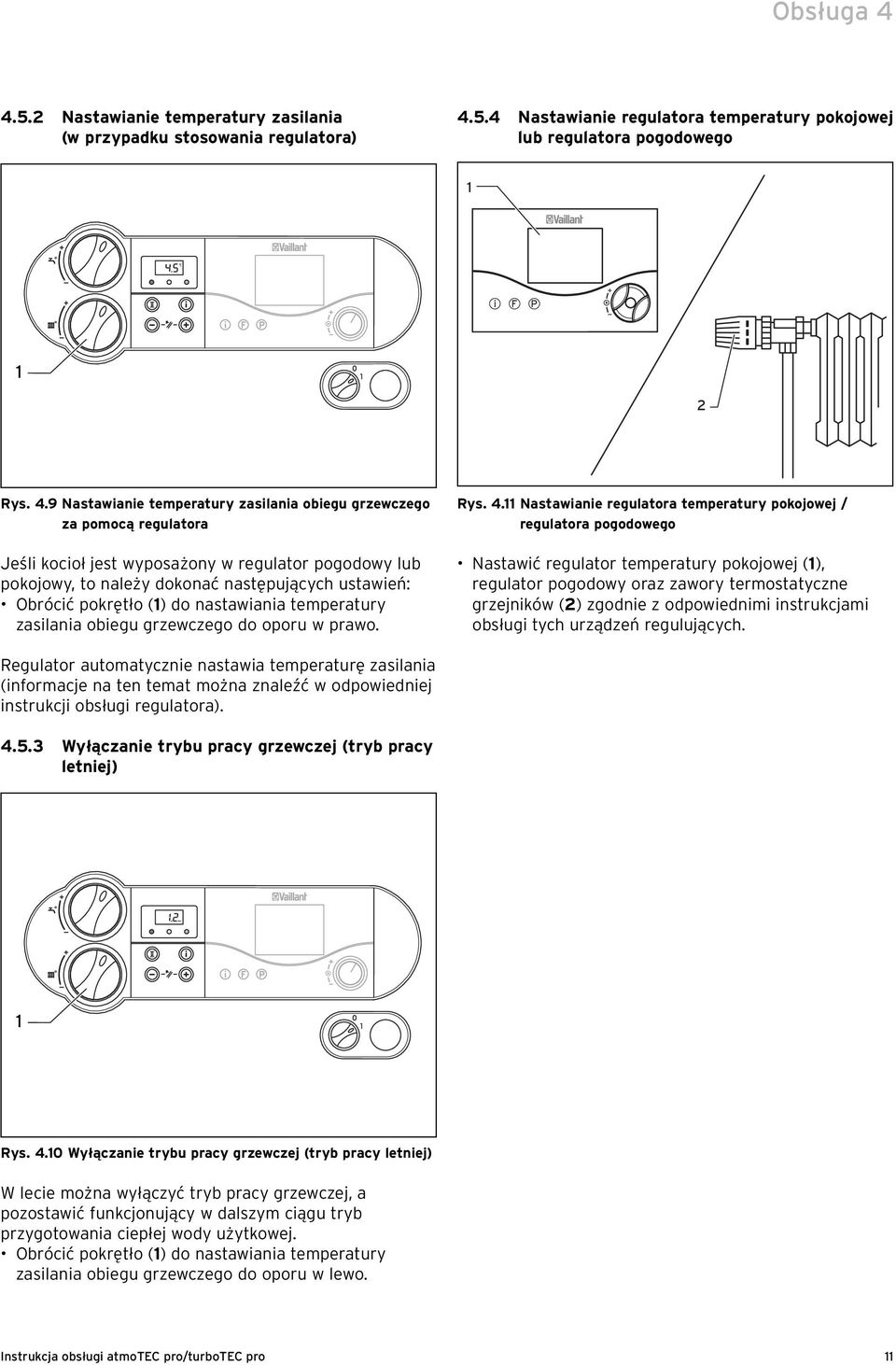 5.4 Nastawianie regulatora temperatury pokojowej lub regulatora pogodowego i F P 2 Rys. 4.