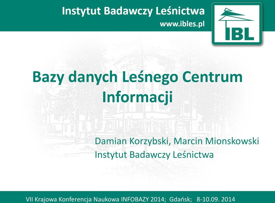 Instytut Badawczy Leśnictwa VII Krajowa