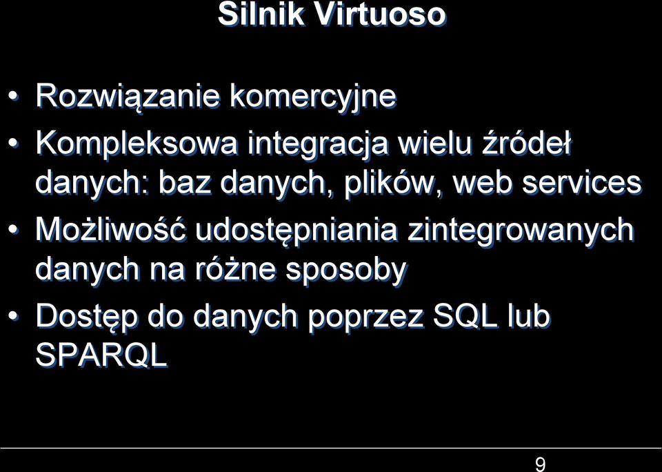 web services Możliwość udostępniania zintegrowanych