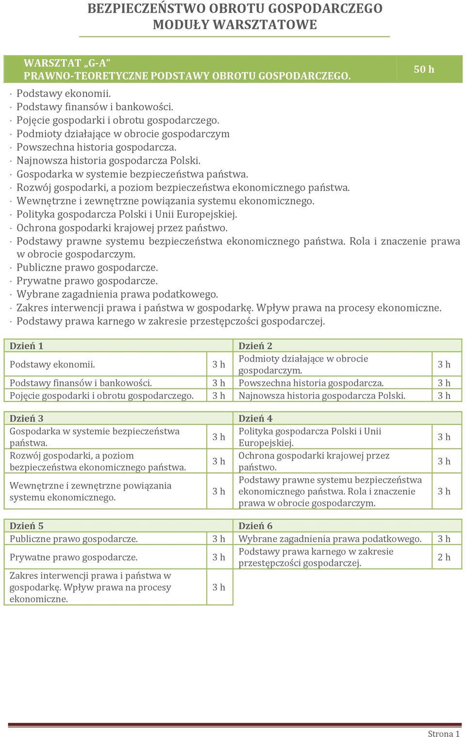 Gospodarka w systemie bezpieczeństwa państwa. Rozwój gospodarki, a poziom bezpieczeństwa ekonomicznego państwa. Wewnętrzne i zewnętrzne powiązania systemu ekonomicznego.