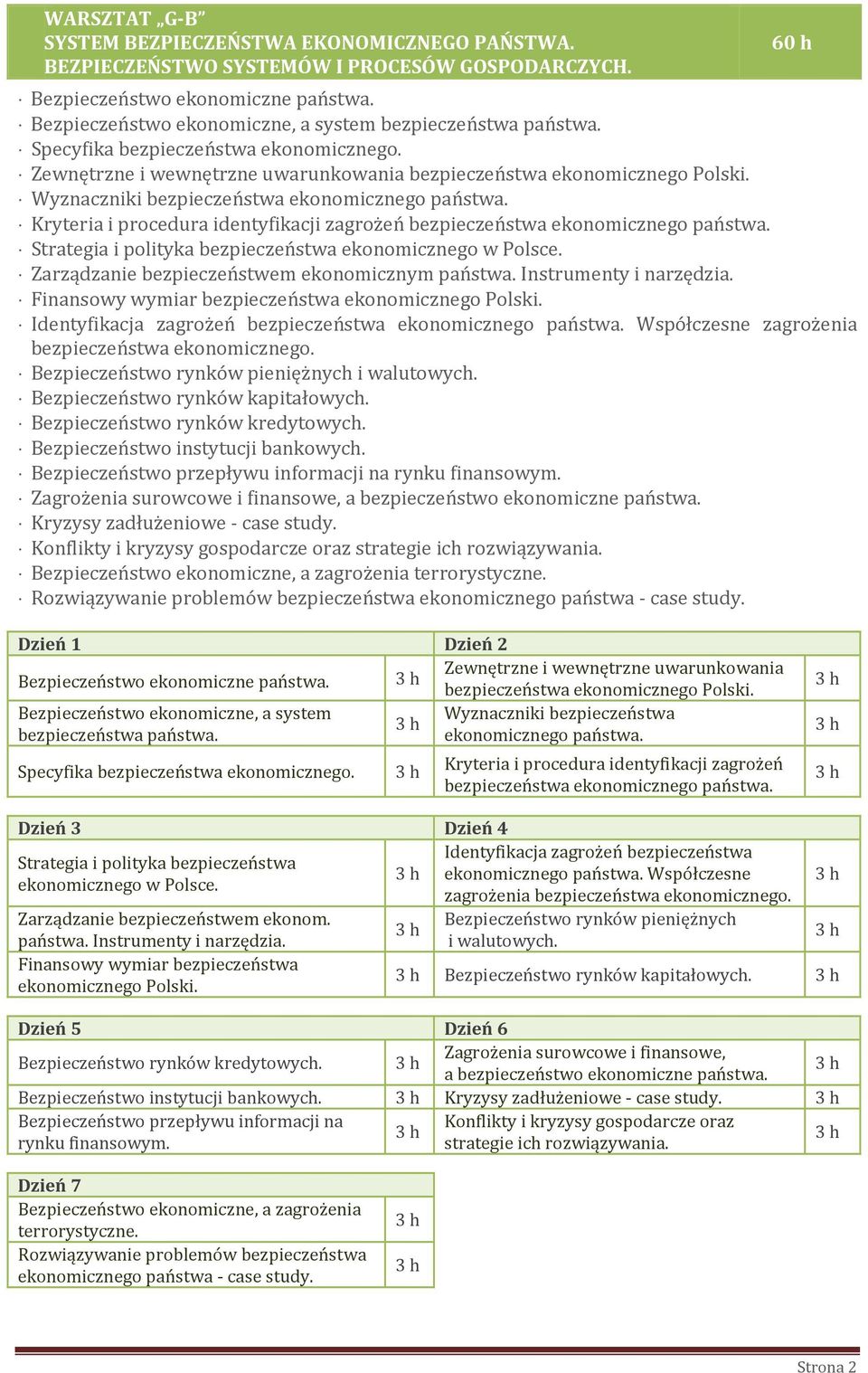 Wyznaczniki bezpieczeństwa ekonomicznego państwa. Kryteria i procedura identyfikacji zagrożeń bezpieczeństwa ekonomicznego państwa. Strategia i polityka bezpieczeństwa ekonomicznego w Polsce.