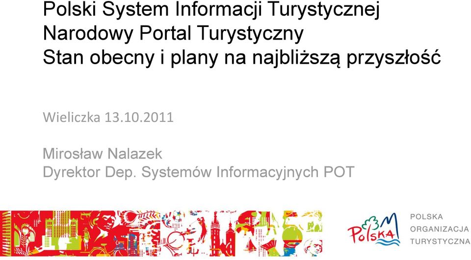 najbliższą przyszłość Wieliczka 13.10.