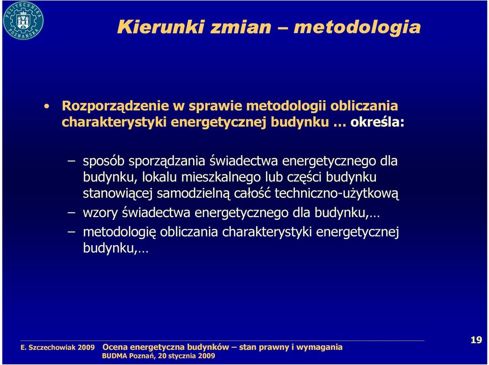 lokalu mieszkalnego lub części budynku stanowiącej samodzielną całość techniczno-uŝytkową