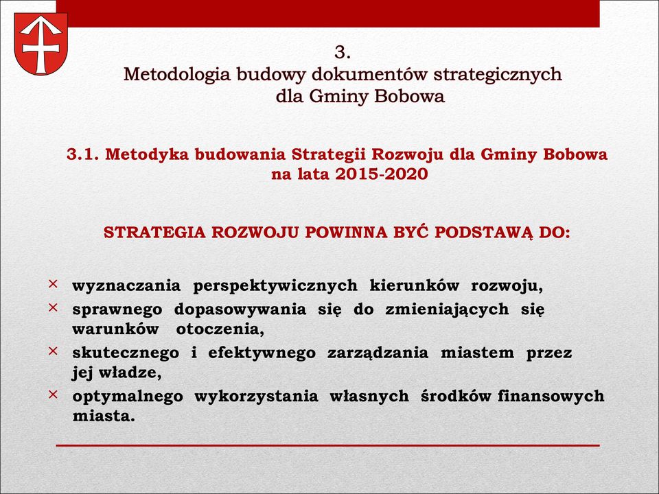 sprawnego dopasowywania się do zmieniających się warunków otoczenia, skutecznego i