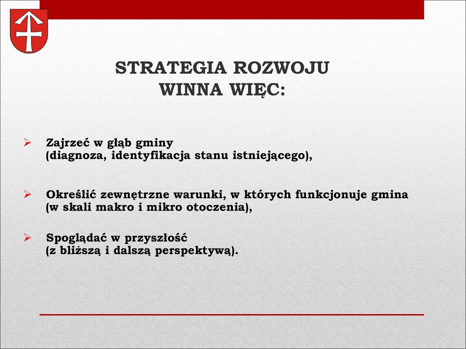 warunki, w których funkcjonuje gmina (w skali makro i mikro