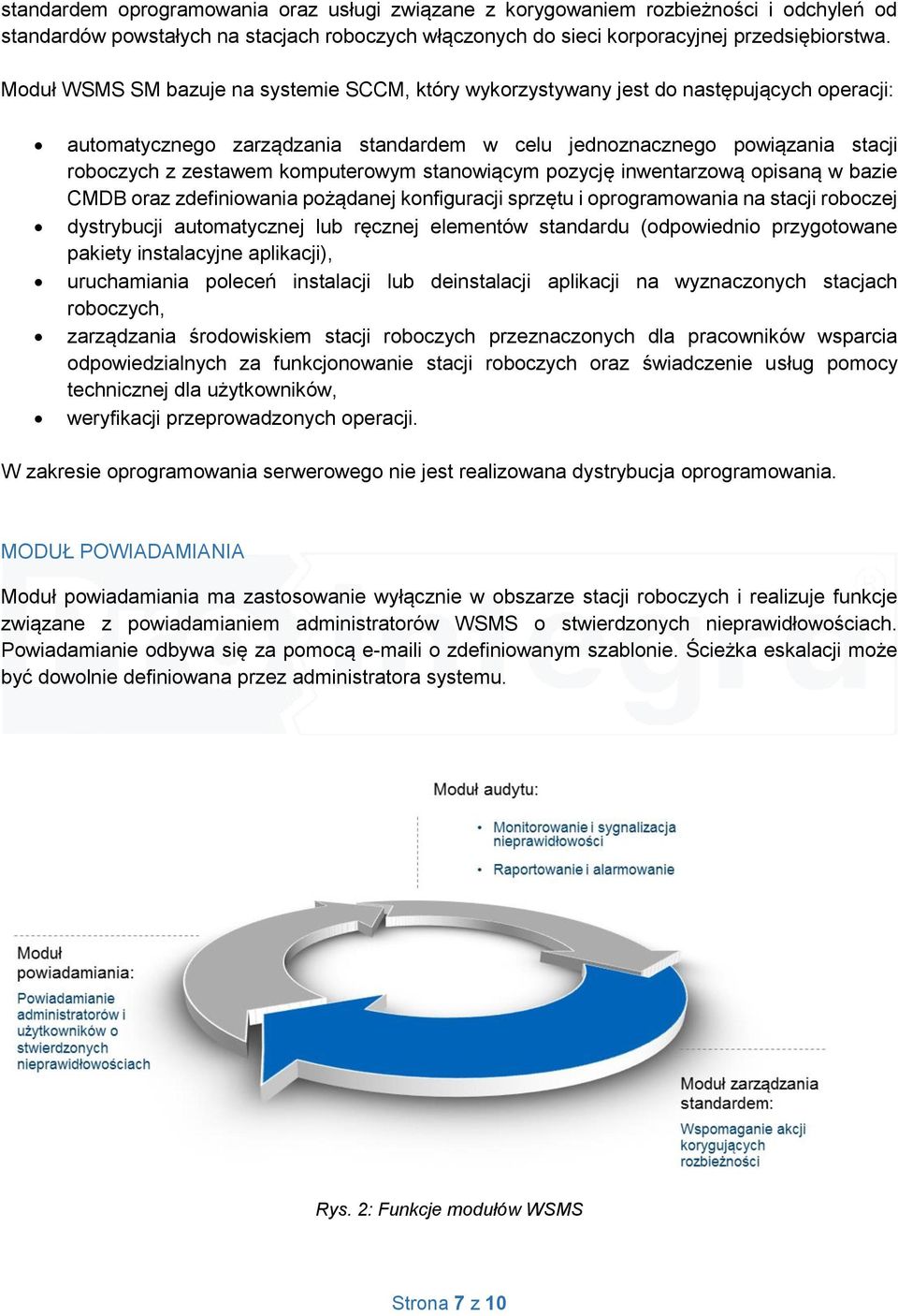 komputerowym stanowiącym pozycję inwentarzową opisaną w bazie CMDB oraz zdefiniowania pożądanej konfiguracji sprzętu i oprogramowania na stacji roboczej dystrybucji automatycznej lub ręcznej