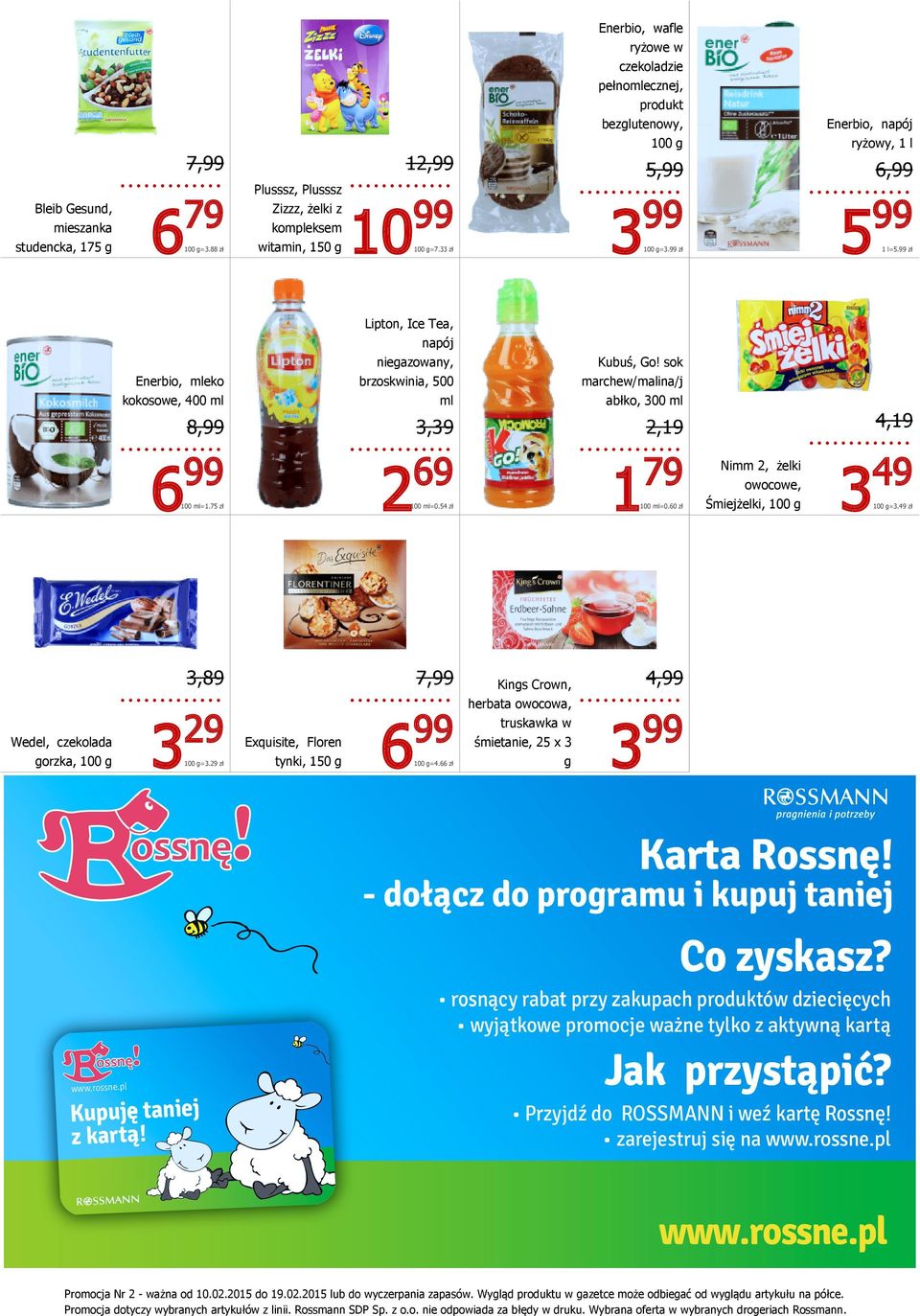 Enerbio, eko kokosowe, 400 Kubuś, Go! sok marchew/malina/j abłko, 300 3,39 2,19 99 69 79 2 100 =1.75 zł 3,89 3 29 100 g=3.29 zł 1 100 =0.54 zł 7,99 Exquisite, Floren tynki, 150 g 6 99 100 g=4.