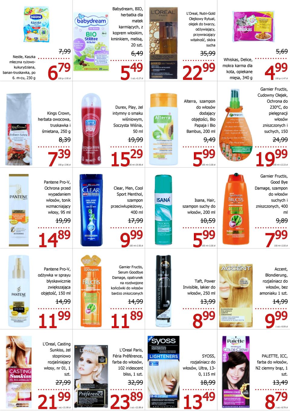 27 zł L'Oreal, Nutri-Gold Olejkowy Rytuał, olejek do twarzy, odżywiający, przywracający witalność, skóra sucha 35,99 22 99 Whiskas, Delice, mokra karma dla kota, opiekane mięsa, 340 g 5,69 100 g=1.