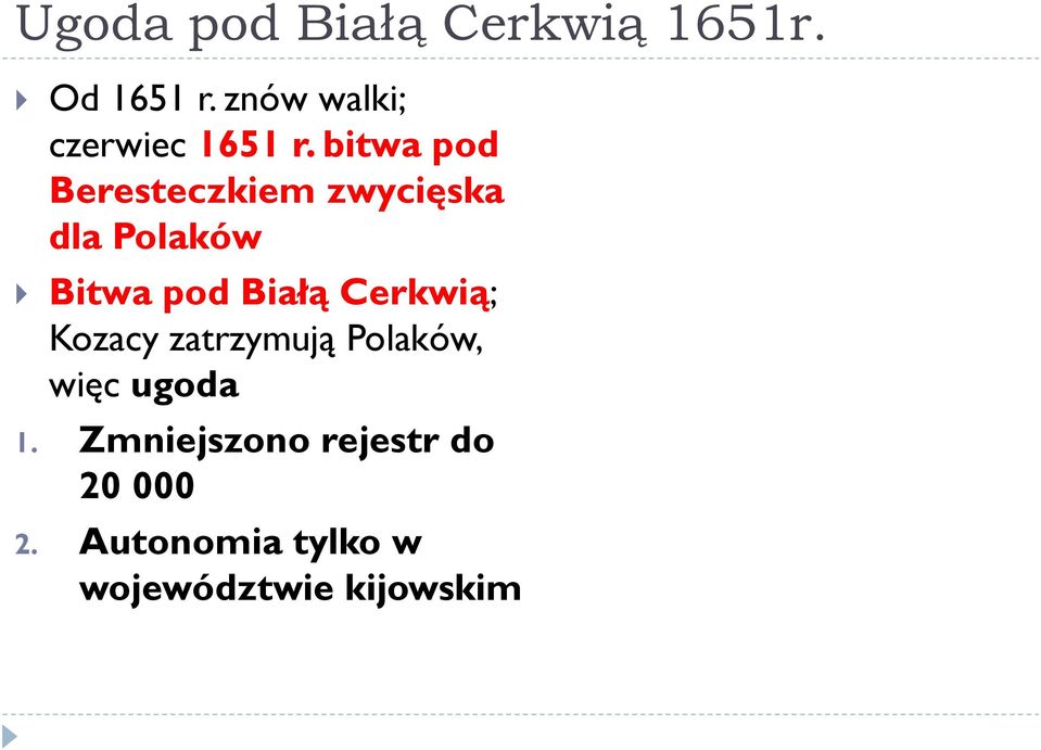 bitwa pod Beresteczkiem zwycięska dla Polaków Bitwa pod Białą