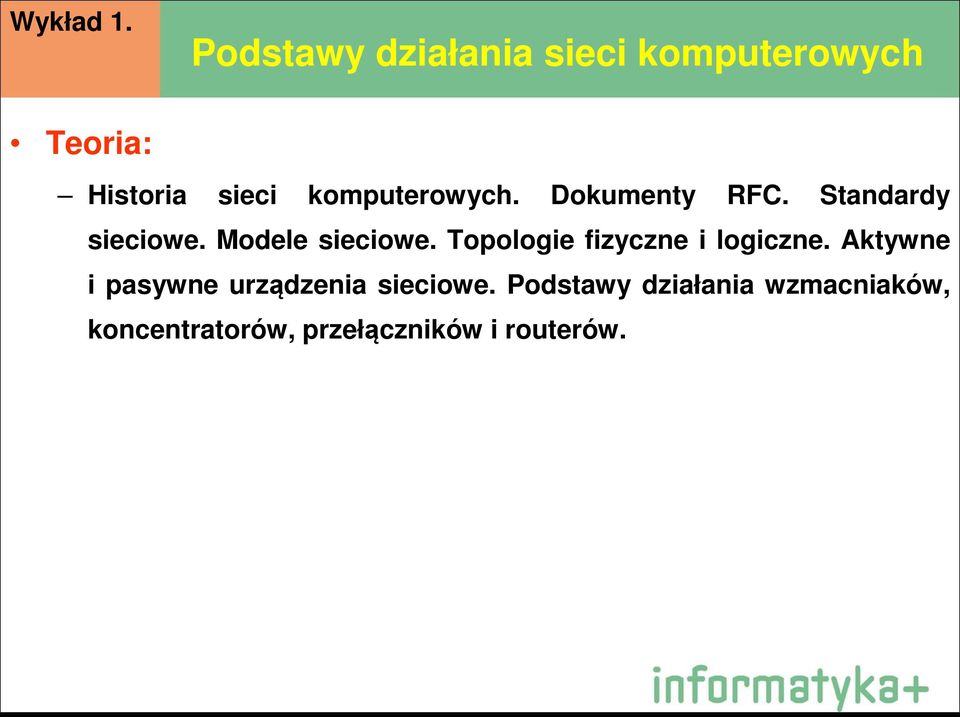 Dokumenty RFC. Standardy sieciowe. Modele sieciowe.