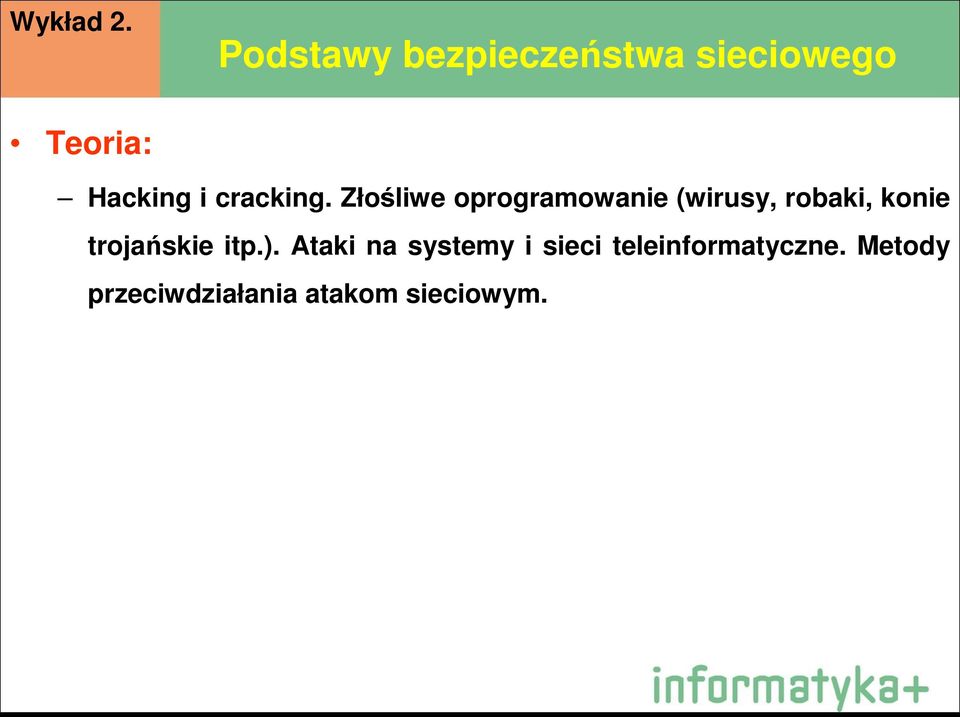 Złośliwe oprogramowanie (wirusy, robaki, konie