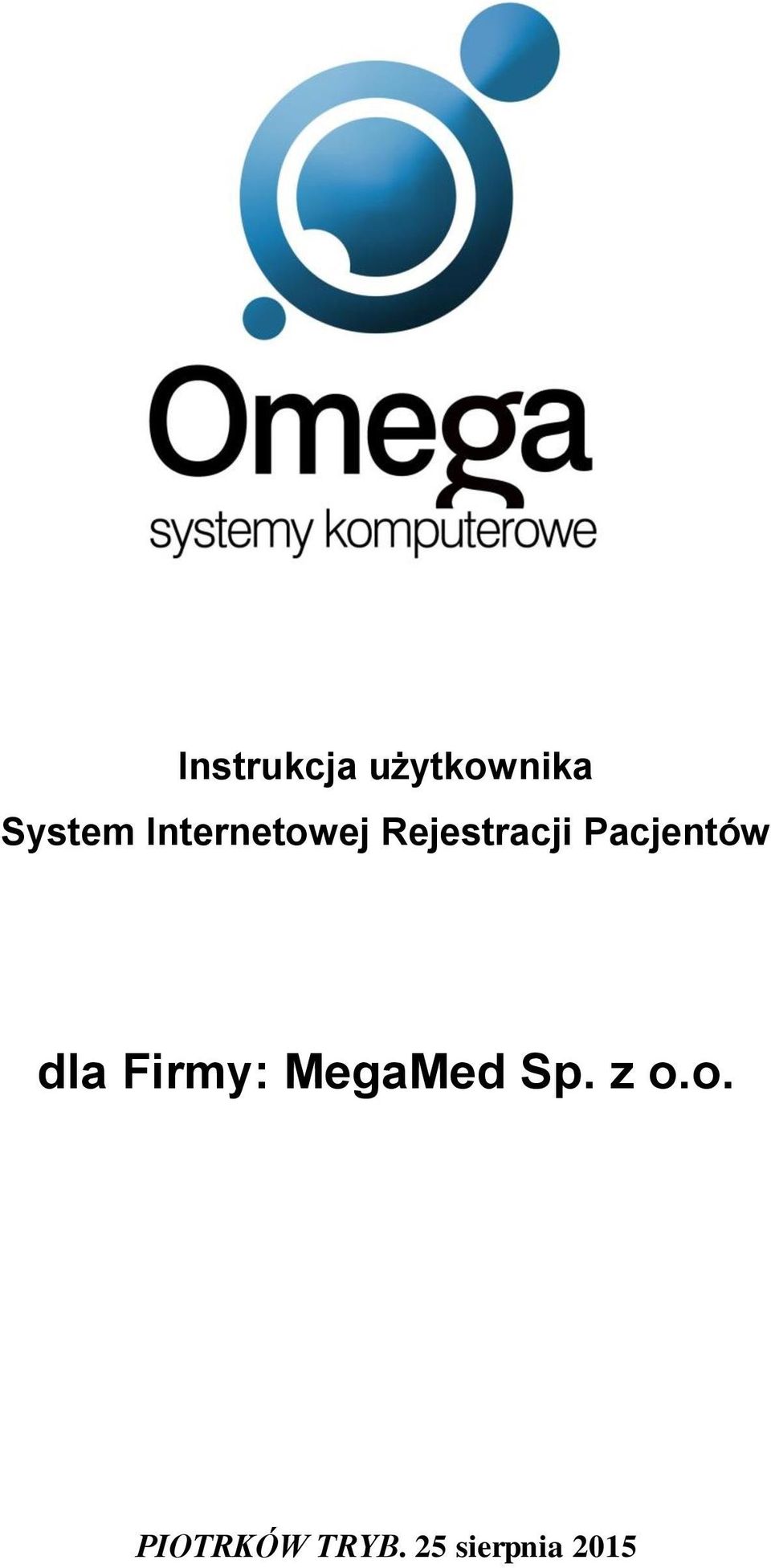 Pacjentów dla Firmy: MegaMed Sp.