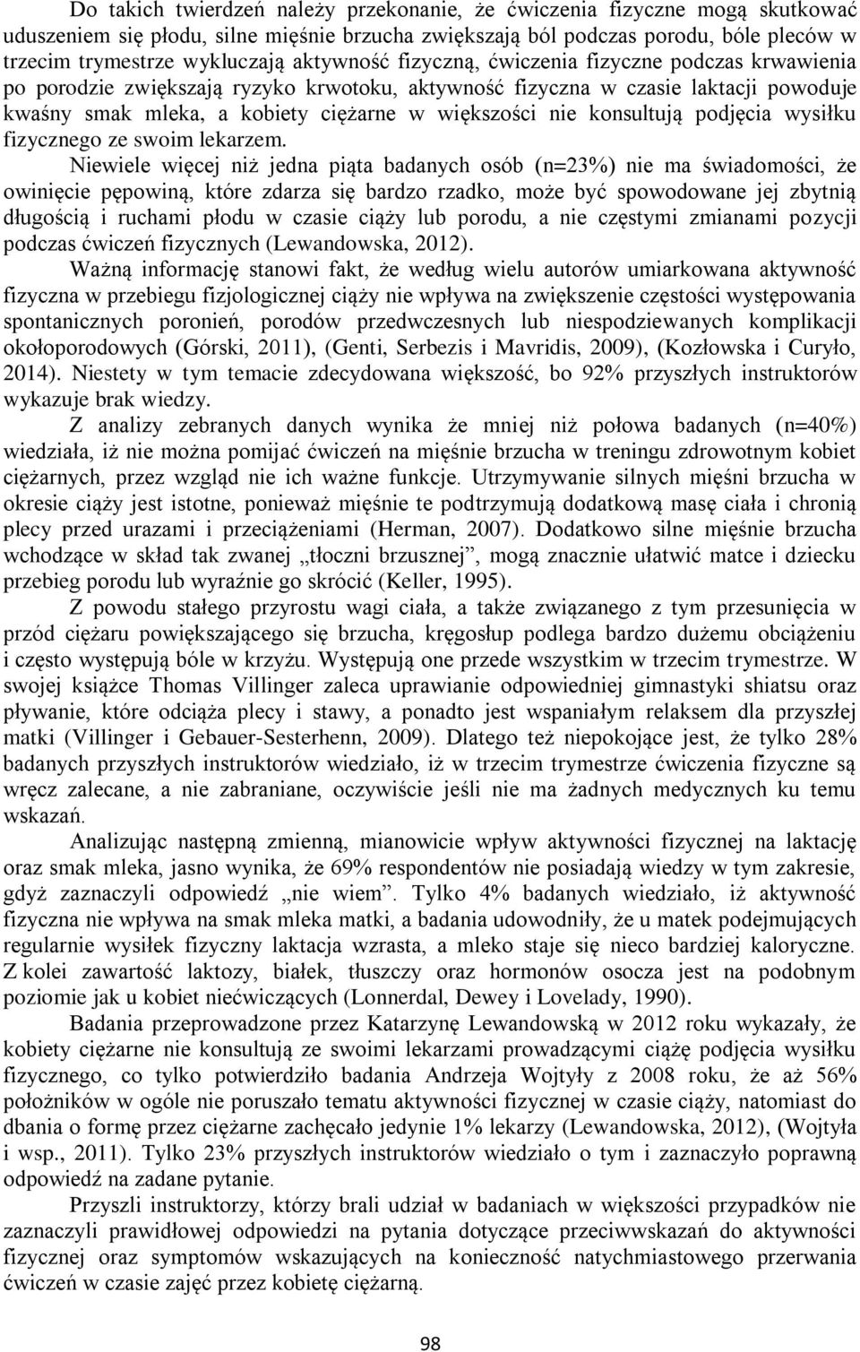 konsultują podjęcia wysiłku fizycznego ze swoim lekarzem.