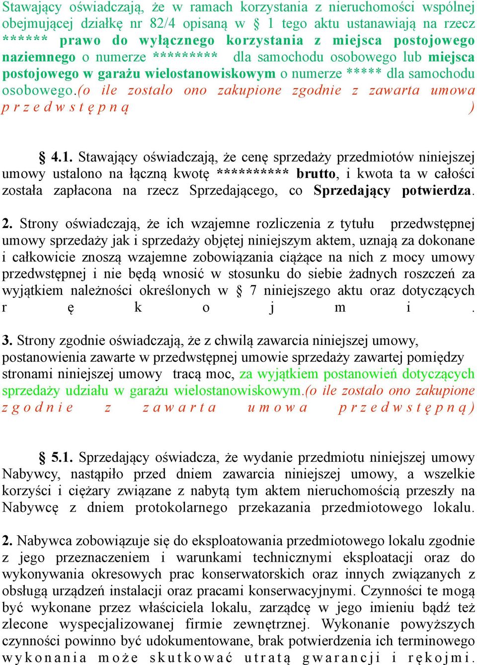 (o ile zostało ono zakupione zgodnie z zawarta umowa p r z e d w s t ę p n ą ) 4.1.